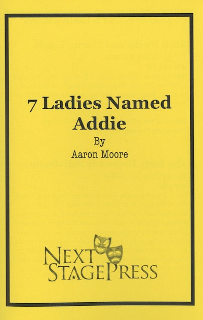 7 LADIES NAMED ADDIE by Aaron Moore