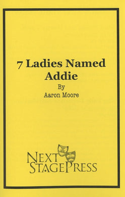 7 LADIES NAMED ADDIE by Aaron Moore - Digital Version