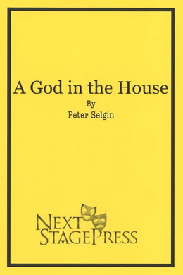 A GOD IN THE HOUSE by Peter Selgin