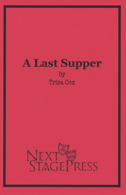 A LAST SUPPER by Triza Cox - Digital Version