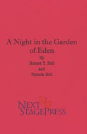 A NIGHT IN THE GARDEN OF EDEN by Robert T. Noll and Pamela Noll