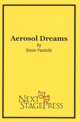 AEROSOL DREAMS by Nicole Pandolfo