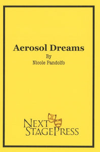 AEROSOL DREAMS by Nicole Pandolfo