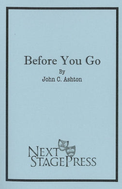 BEFORE YOU GO by John C. Ashton - Digital Version