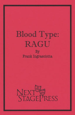 BLOOD TYPE: RAGU by Frank Ingrasciotta - Digital Version