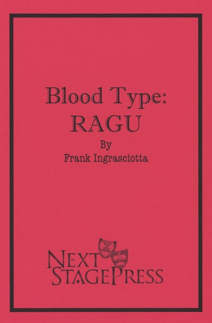 BLOOD TYPE: RAGU by Frank Ingrasciotta - Digital Version