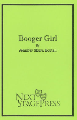 BOOGER GIRL by Jennifer Skura Boutell