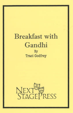 BREAKFAST WITH GANDHI by Traci Godfrey