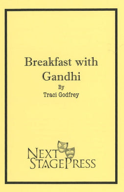 BREAKFAST WITH GANDHI by Traci Godfrey - Digital Version