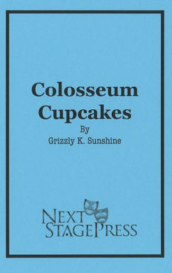 COLOSSEUM CUPCAKES by Grizzly K. Sunshine