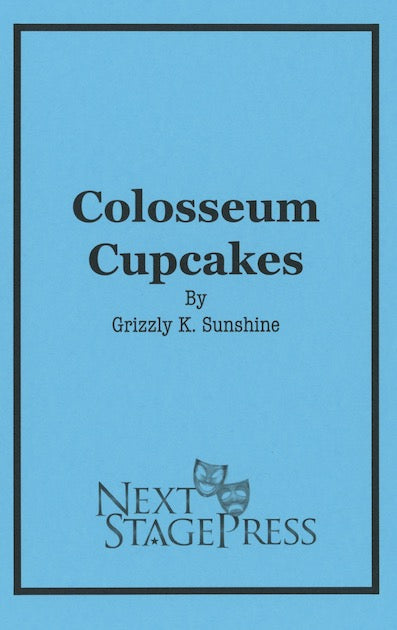 COLOSSEUM CUPCAKES by Grizzly K. Sunshine