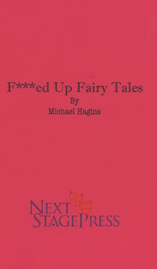 F***ED UP FAIRY TALES by Michael Hagins