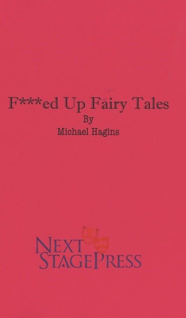 F***ED UP FAIRY TALES by Michael Hagins