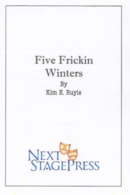 FIVE FRICKIN WINTERS by Kim E. Ruyle - Digital Version