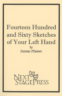 FOURTEEN HUNDRED AND SIXTY SKETCHES OF YOUR LEFT HAND by Duncan Pflaster