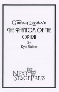GASTON LEROUX'S THE PHANTOM OF THE OPERA by Kyle Walker - Digital Version