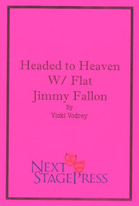 HEADED TO HEAVEN W/ FLAT JIMMY FALLON by Vicki Vodrey