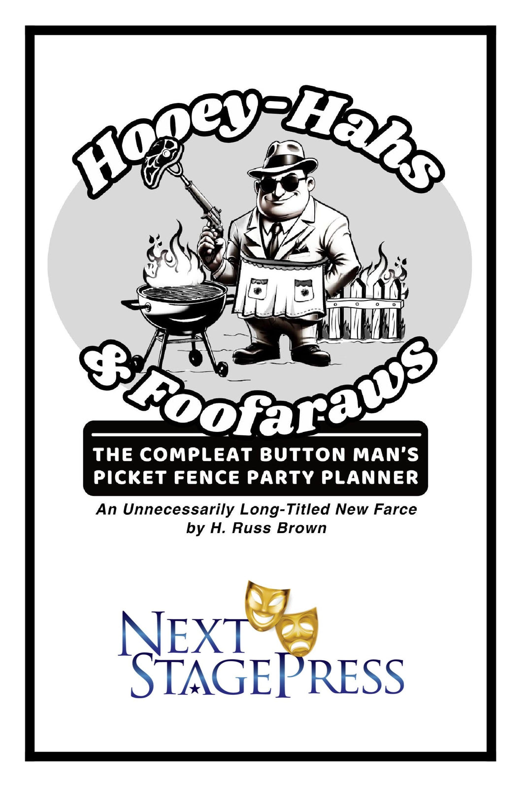 HOOEY-HAHS & FOOFARAWS: THE COMPLEAT BUTTON MAN'S PICKET FENCE PARTY PLANNER by H. Russ Brown - Digital Version