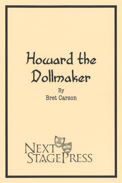 HOWARD THE DOLLMAKER by Bret Carson