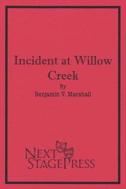 INCIDENT AT WILLOW CREEK by Benjamin V. Marshall - Digital Version