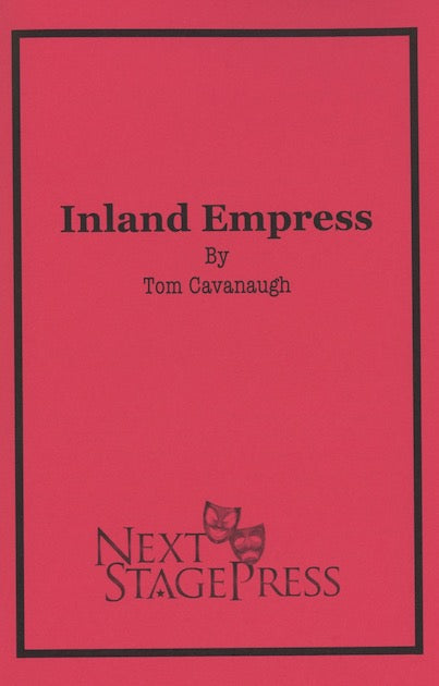 INLAND EMPRESS by Tom Cavanaugh