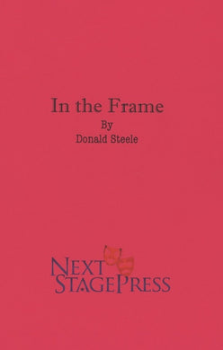 IN THE FRAME by Donald Steele