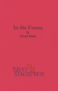 IN THE FRAME by Donald Steele