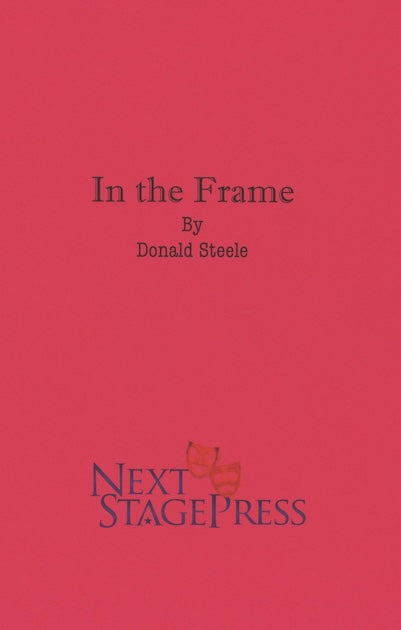 IN THE FRAME by Donald Steele