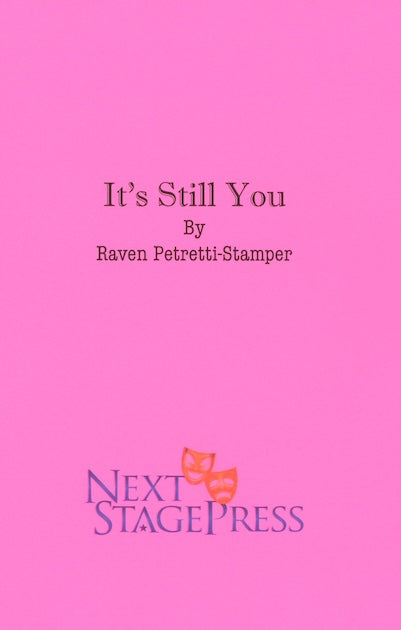 IT'S STILL YOU by Raven Petretti-Stamper