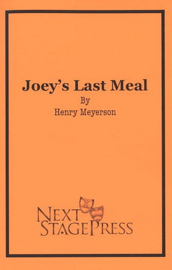 JOEY'S LAST MEAL by Henry Meyerson - Digital Version