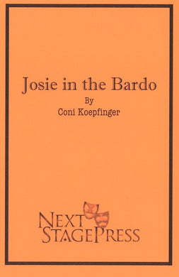 JOSIE IN THE BARDO by Coni Koepfinger