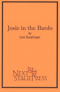 JOSIE IN THE BARDO by Coni Koepfinger