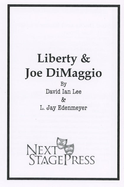 LIBERTY & JOE DIMAGGIO by David Ian Lee and L. Jay Edenmeyer