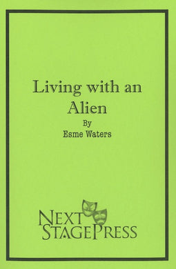 LIVING WITH AN ALIEN by Esme Waters