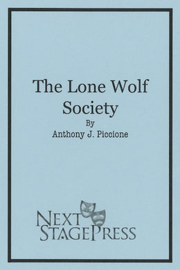 THE LONE WOLF SOCIETY by Anthony J. Piccione