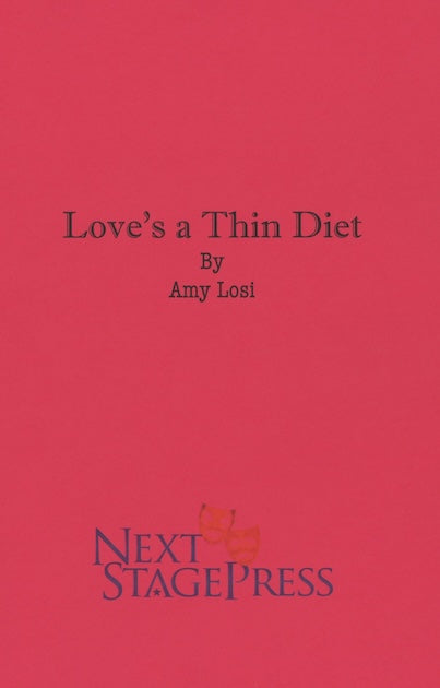 LOVE'S A THIN DIET by Amy Losi