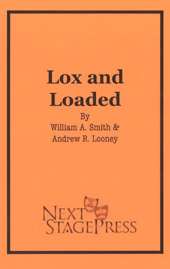 LOX AND LOADED by William A. Smith & Andrew R. Looney - Digital Version