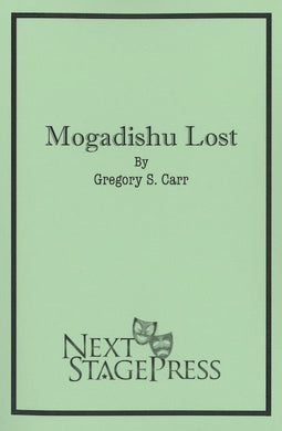 MOGADISHU LOST  by Gregory S. Carr - Digital Version