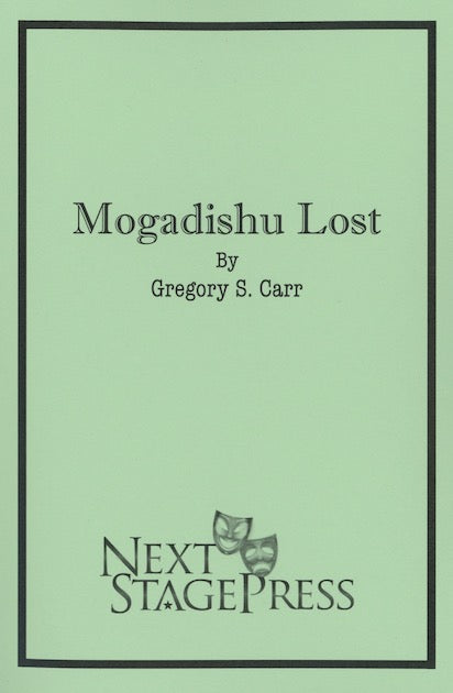 MOGADISHU LOST  by Gregory S. Carr