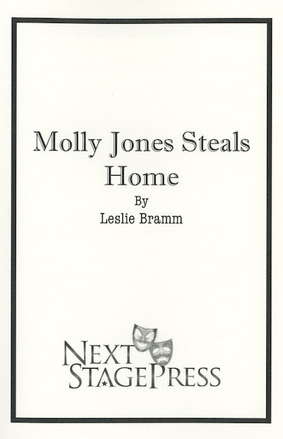 MOLLY JONES STEALS HOME by Leslie Bramm - Digital Version