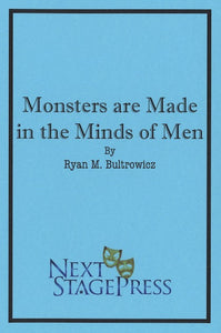 MONSTERS ARE MADE IN THE MINDS OF MEN by Ryan M. Bultrowicz - Digital Version