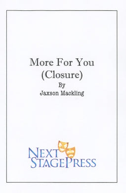 MORE FOR YOU (CLOSURE) by Jaxson Mackling
