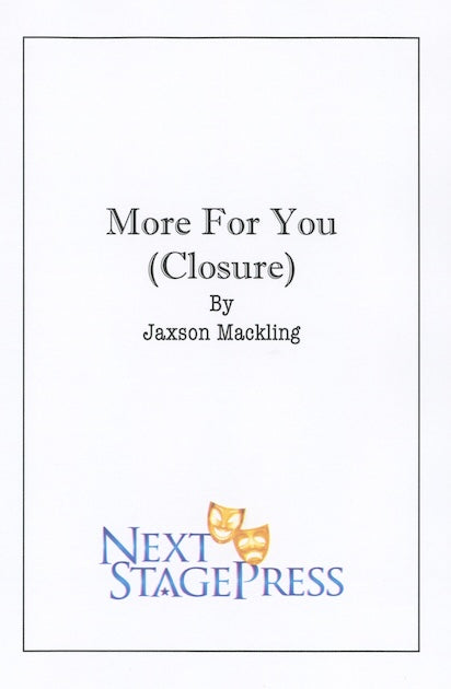 MORE FOR YOU (CLOSURE) by Jaxson Mackling