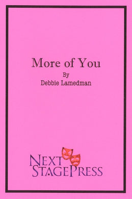 MORE OF YOU by Debbie Lamedman