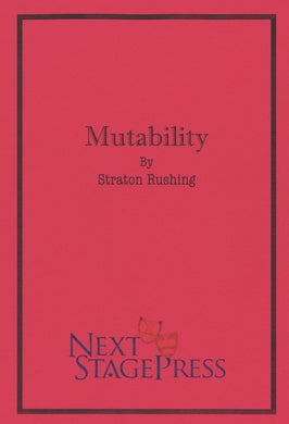 MUTABILITY by Straton Rushing