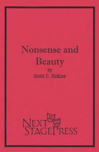 NONSENSE AND BEAUTY by Scott C. Sickles