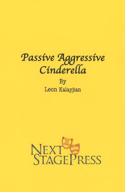 PASSIVE AGGRESSIVE CINDERELLA by Leon Kaye
