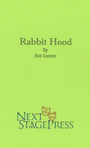 RABBIT HOOD by Bob Cooner