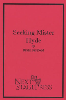 SEEKING MISTER HYDE by David Bareford