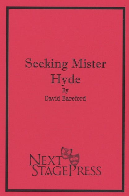 SEEKING MISTER HYDE by David Bareford
